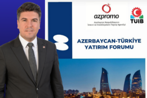 Azerbaycan – Türkiye Yatırım Forumu